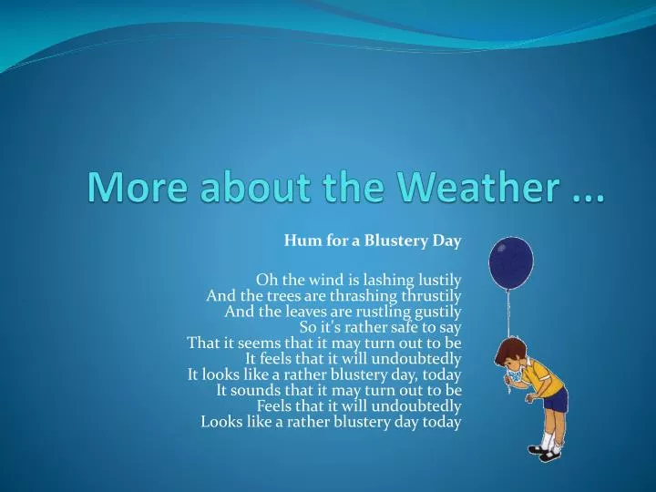 more about the weather