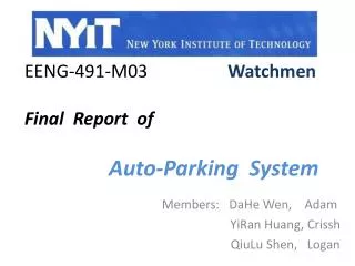 EENG-491-M03 Watchmen Final Report of Auto-Parking System