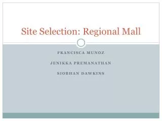 Site Selection: Regional Mall