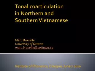 Tonal coarticulation in Northern and Southern Vietnamese