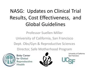NASG: Updates on Clinical Trial Results, Cost Effectiveness, and Global Guidelines