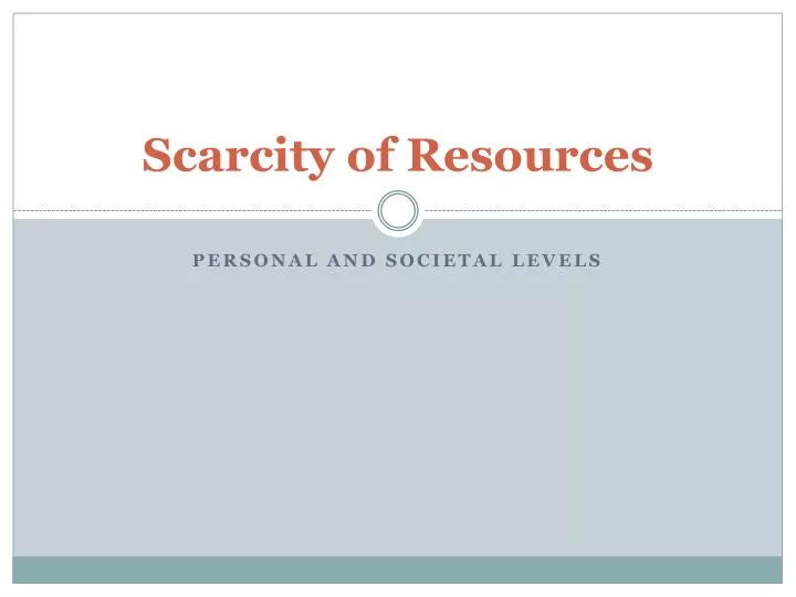 scarcity of resources