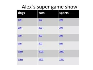 Alex`s super game show