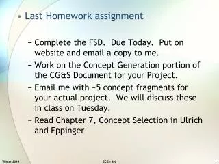Last Homework assignment Complete the FSD. Due Today. Put on website and email a copy to me.