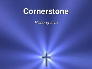 Cornerstone Hillsong Live