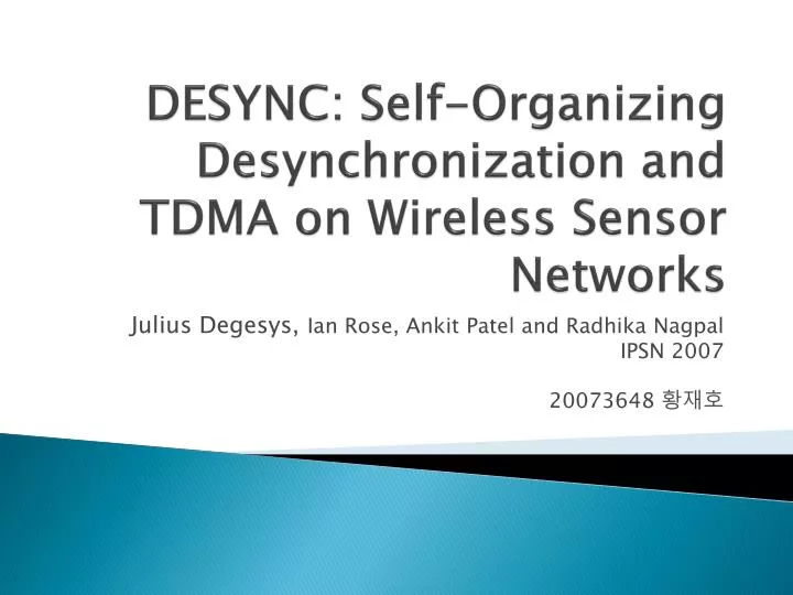 desync self organizing desynchronization and tdma on wireless sensor networks