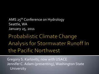 Probabilistic Climate Change Analysis for Stormwater Runoff In the Pacific Northwest