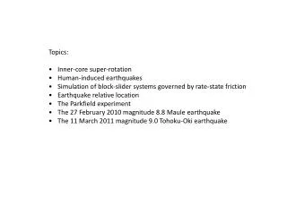 Topics: Inner-core super-rotation Human-induced earthquakes