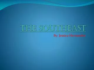 The southeast