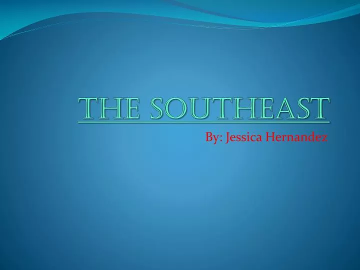 the southeast