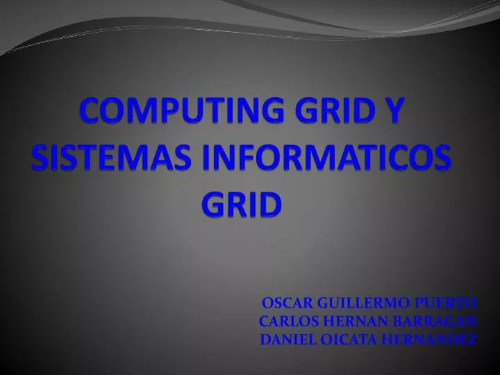 computing grid y sistemas informaticos grid