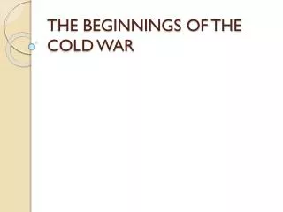 the beginnings of the cold war