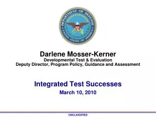 Integrated Test Successes March 10, 2010
