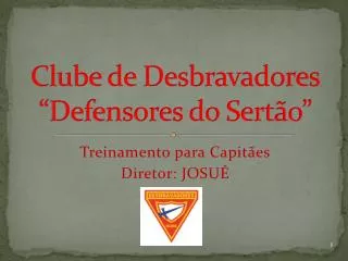 Clube de Desbravadores “Defensores do Sertão”