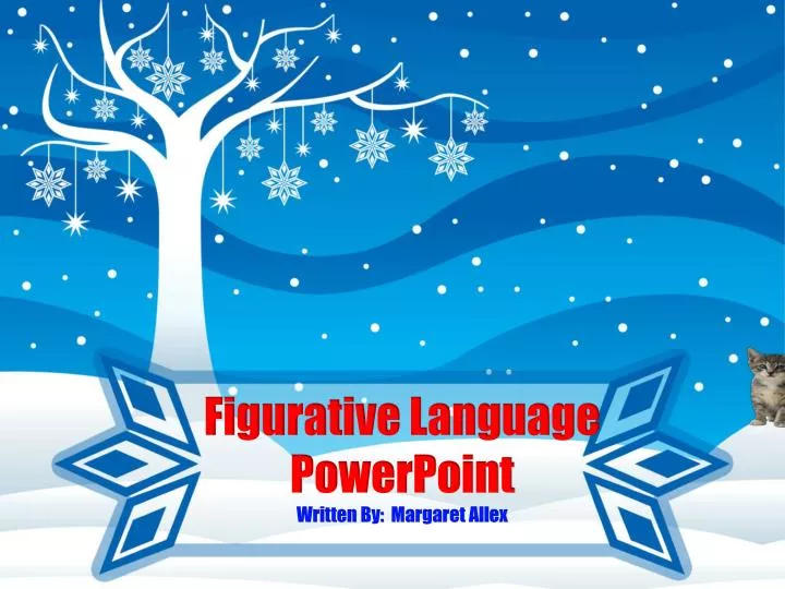 figurative language powerpoint written by margaret allex