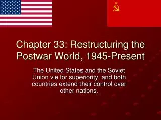 Chapter 33: Restructuring the Postwar World, 1945-Present