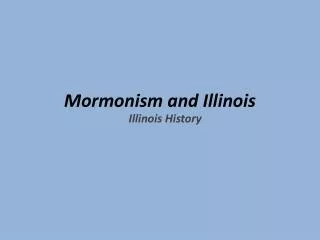 Mormonism and Illinois