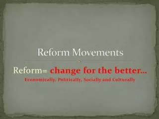 Reform Movements