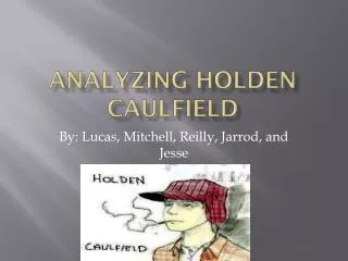 Analyzing Holden Caulfield