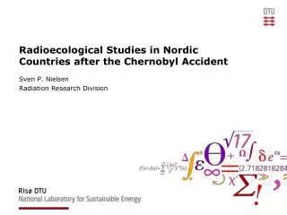 Radioecological Studies in Nordic Countries after the Chernobyl Accident