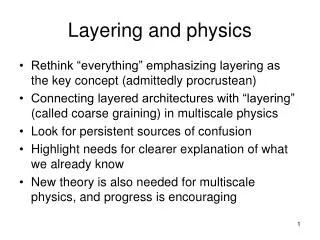 Layering and physics