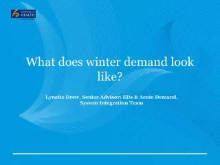 What does winter demand look like?