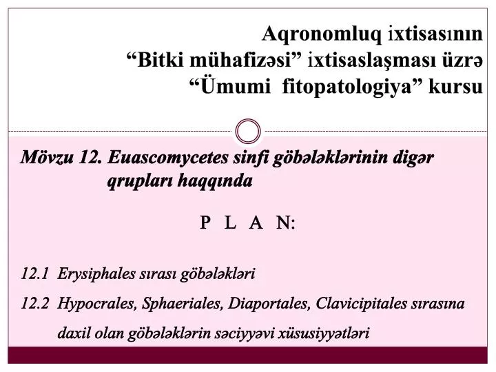 aqronomluq i xtisas n n bitki m hafiz si i xtisasla mas zr mumi fitopatologiya kursu