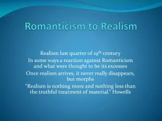 Romanticism to Realism