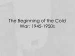 The Beginning of the Cold War: 1945-1950s