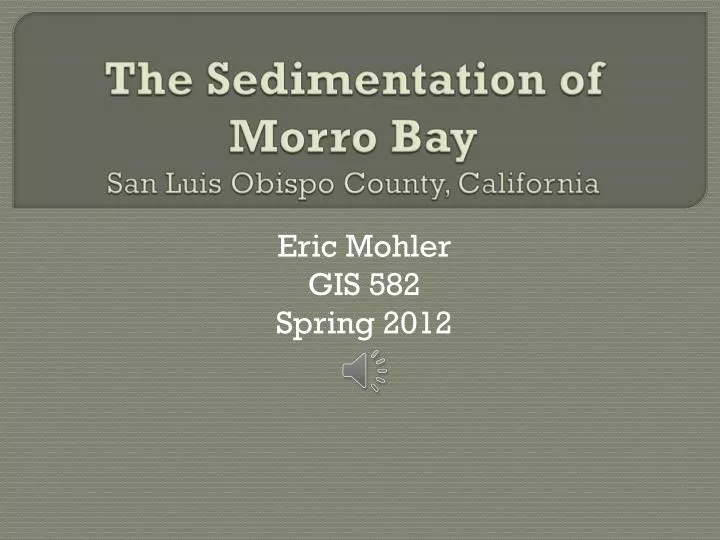 the sedimentation of morro bay san luis obispo county california