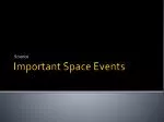 Important Space Events - slide 1