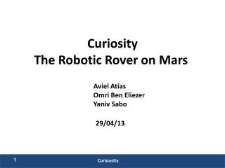 Curiosity The Robotic Rover on Mars