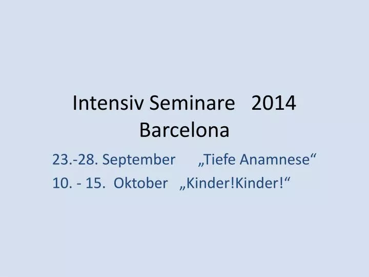 intensiv seminare 2014 barcelona