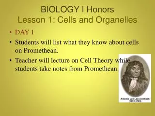 BIOLOGY I Honors Lesson 1: Cells and Organelles