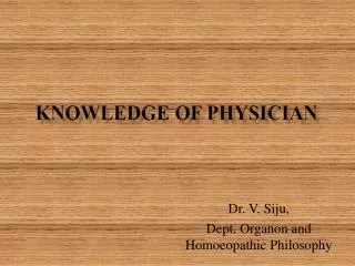 KNOWLEDGE OF PHYSICIAN