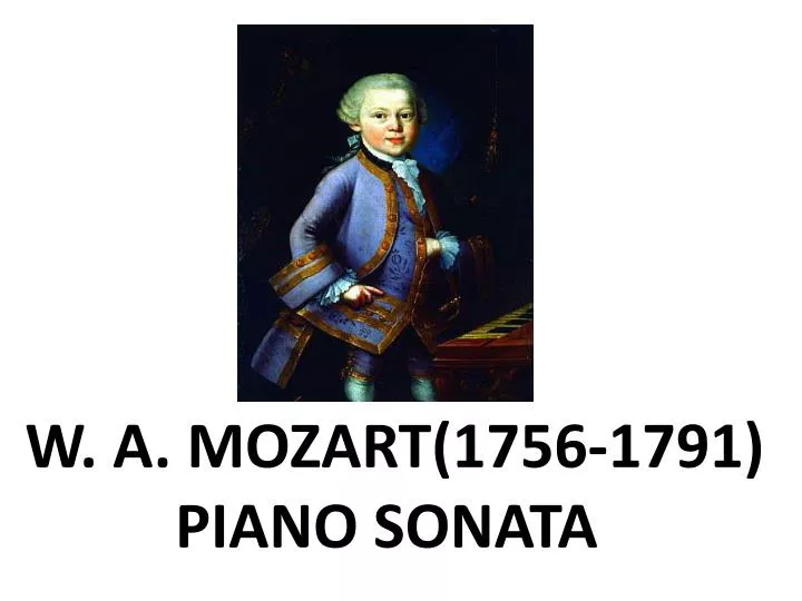 w a mozart 1756 1791 piano sonata