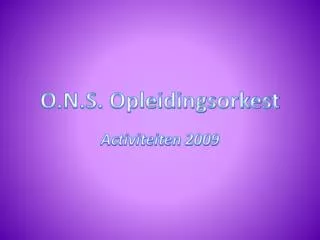 o n s opleidingsorkest