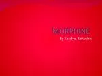 MORPHINE - slide 1