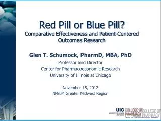 Red Pill or Blue Pill? Comparative Effectiveness and Patient-Centered Outcomes Research