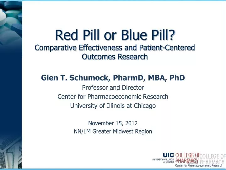 red pill or blue pill comparative effectiveness and patient centered outcomes research