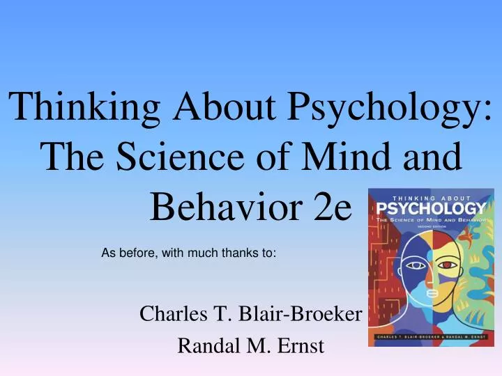 thinking about psychology the science of mind and behavior 2e