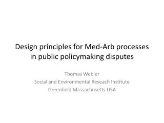Design principles for Med- Arb processes in public policymaking disputes
