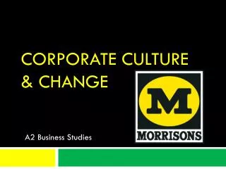 Corporate Culture &amp; Change