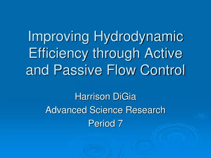 improving hydrodynamic efficiency through active and passive flow control