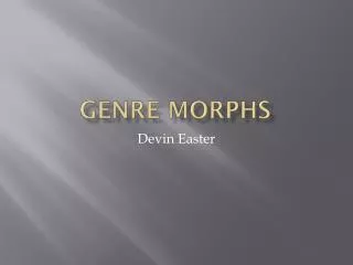 Genre Morphs