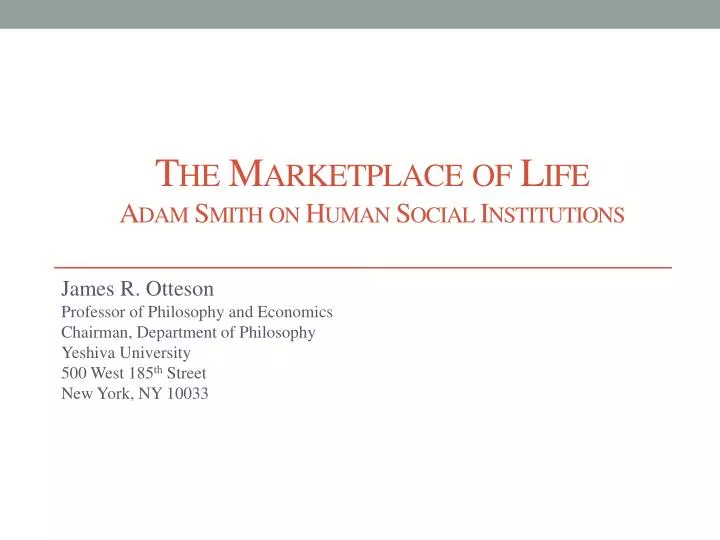 the marketplace of life adam smith on human social institutions