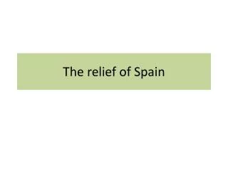 The relief of Spain