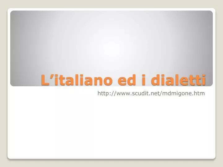 l italiano ed i dialetti