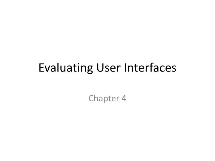 evaluating user interfaces