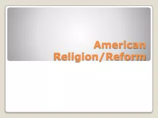 American Religion/Reform